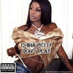 cover: China Petty - Don't Play