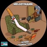 cover: Melodymann - Filtered Transactions