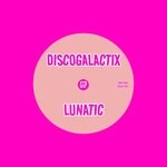 cover: Discogalactix - Lunatic