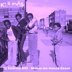 cover: Dj Dharma 900 - Makes Me Wanna Dance