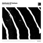 cover: Methods Of Torture - Slave To The System EP