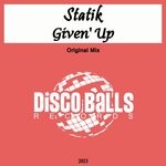 cover: Statik (UK) - Given' Up