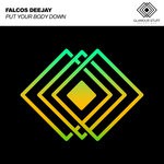 cover: Falcos Deejay - Put Your Body Down