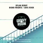 cover: Dylan Debut - Disko Frights / Love Fever