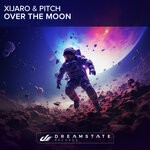 cover: Xijaro & Pitch - Over The Moon