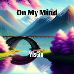 cover: Ylsgio - On My Mind