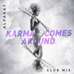 cover: Alfakat - Karma Comes Around (Club Mix)