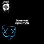 cover: Jamie Box - Execution