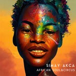 cover: Simay Akca - African Soul / Circus