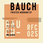 cover: Bauch - Twisted Morning