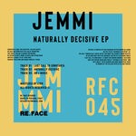 cover: Jemmi - Naturally Decisive EP