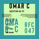 cover: Omar C - Question Me EP