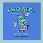 cover: Morrison Street|Two Step - Like A Fool