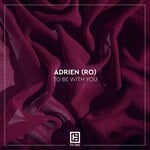 cover: Adrien(RO) - To Be With You