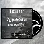 cover: Disolart - La Realidad Es Una Mentira