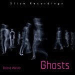 cover: Roland Werder - Ghosts