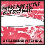 cover: Various - Where Have All The Boot Boys Gone? A Celebration Of Yob Rock