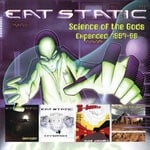 cover: Eat Static - Science Of The Gods Expanded: 1997-1998