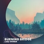 cover: Luke Derrik - Burning Bridge