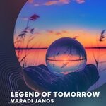 cover: Varadi Janos - Legend Of Tomorrow