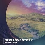 cover: Adam Frisk - New Love Story