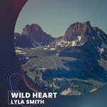 cover: Lyla Smith - Wild Heart