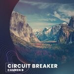 cover: Camren B - Circuit Breaker