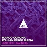 cover: Marco Corona (ita), Italian Disco Mafia, Neja - Just Do It