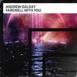 cover: Andrew Galaxy - Farewell With You