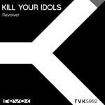 cover: Kill Your Idols - Revolver