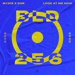 cover: Dnr|Mydis - Look At Me Now