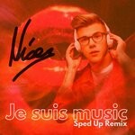 cover: Niser - Je Suis Music (Sped Up Remix)