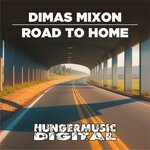 cover: Dimas Mixon - Road To Home