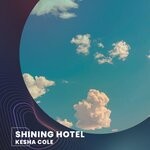 cover: Kesha Cole - Shining Hotel