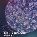 cover: Camren B - Arch In The Spark