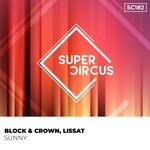 cover: Block & Crown|Lissat - Sunny (Original Mix)