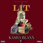 cover: Kasha Blaxx - Lit (Explicit)