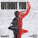 cover: Damzy|Deeprot - Without You