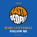 cover: Marc Cotterell - Follow Me (Plastik Factory Vocal Mix)