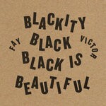 cover: Fay Victor - Blackity Black Black Is Beautiful