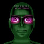 cover: Effin & Blindin - We Are Strange