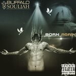 cover: Buffalo Souljah - Born Again (Explicit)