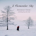 cover: Connie Lansberg - I Remember Sky - Insomnious, Vol 1: Whistling Away The Dark