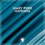 cover: Mary Pure - Hopeness