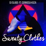 cover: Cerrissa Koza|Dj Slugo - Sweaty Clothes