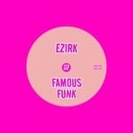 cover: Ezirk - Famous Funk