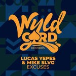 cover: Lucas Yepes|Mike Slvg - Excuses