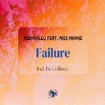 cover: Miss Minnie|Muzykaldj - Failure (Incl. De Collince)