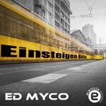 cover: Ed Myco - Einsteigen Bitte