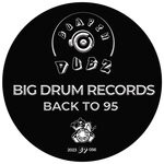 cover: Big Drum Records - Back To 95